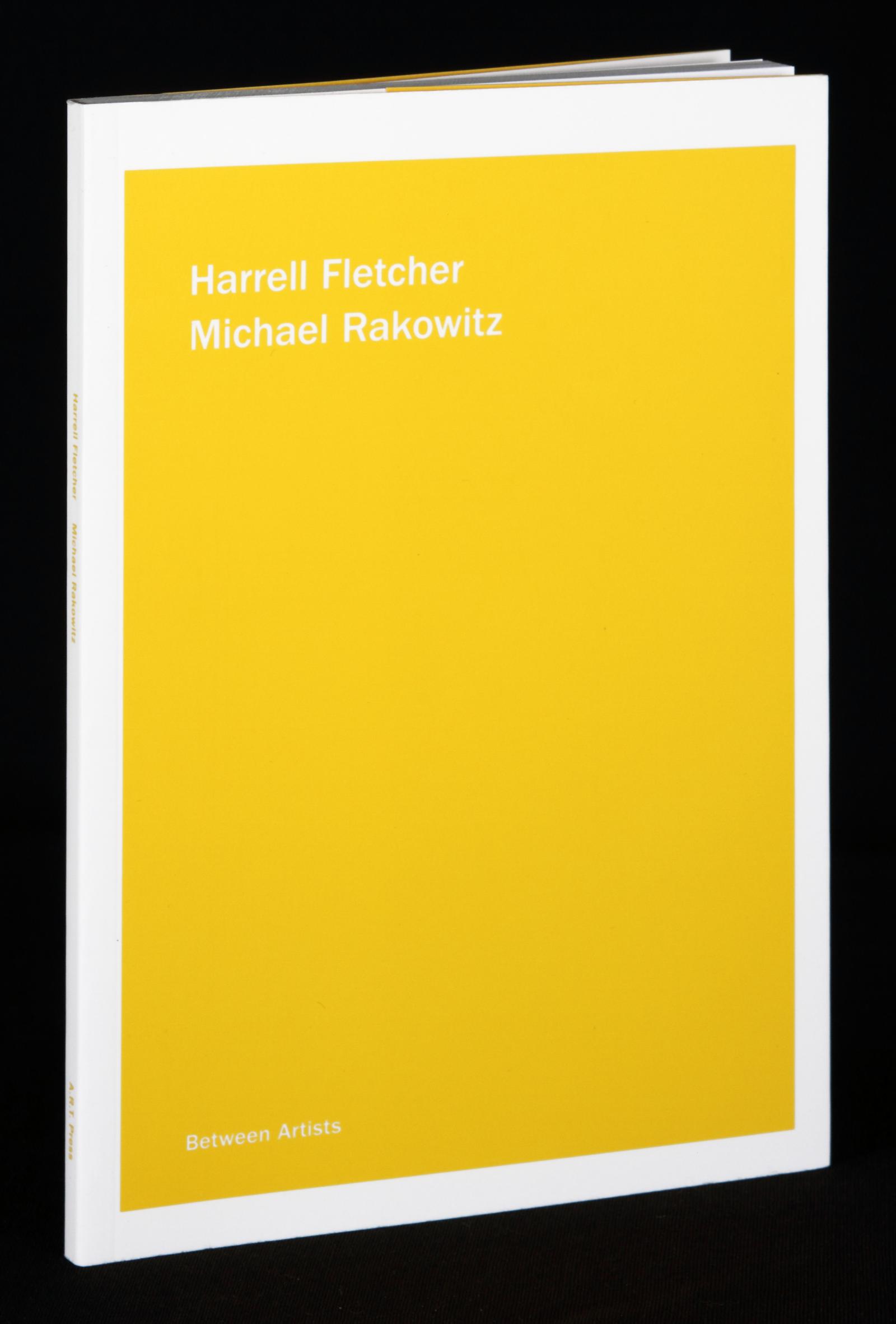 Harrell Fletchher. Michael Radowitz. Between Artists