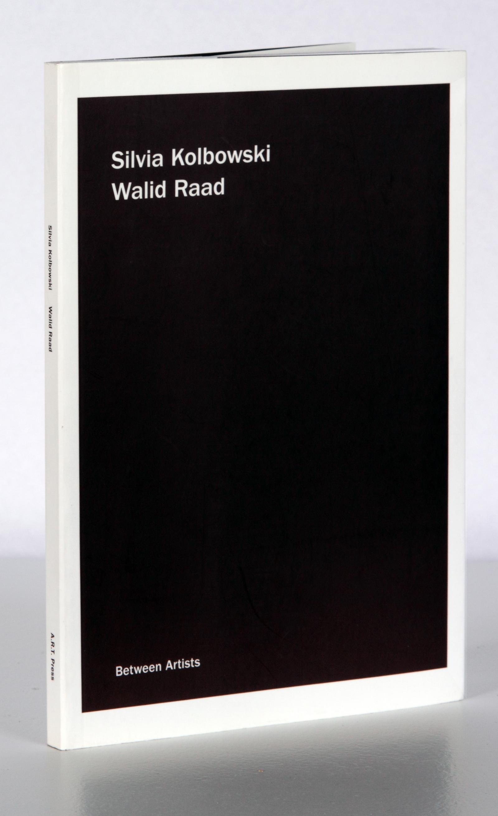 Silvia Kolbowski. Walid Raad. Between Artists